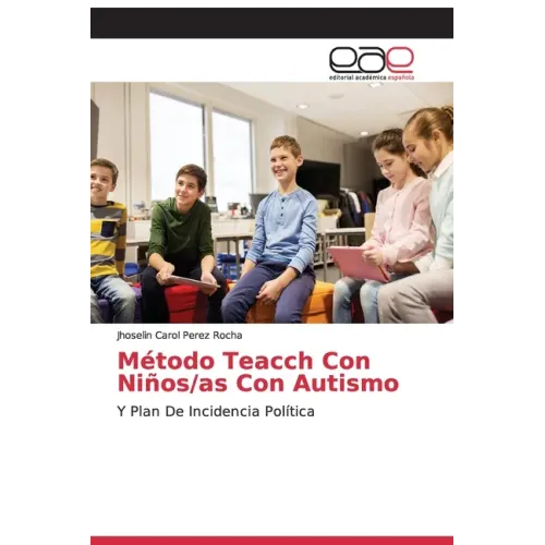 Método Teacch Con Niños/as Con Autismo