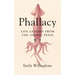 Phallacy: Life Lessons from the Animal Penis