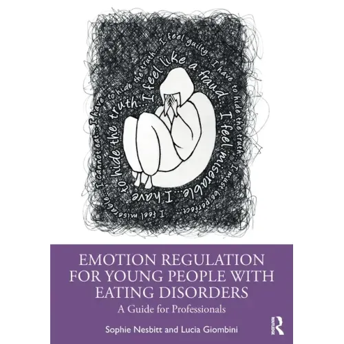 Emotion Regulation for Young People with Eating Disorders: A Guide for Professionals