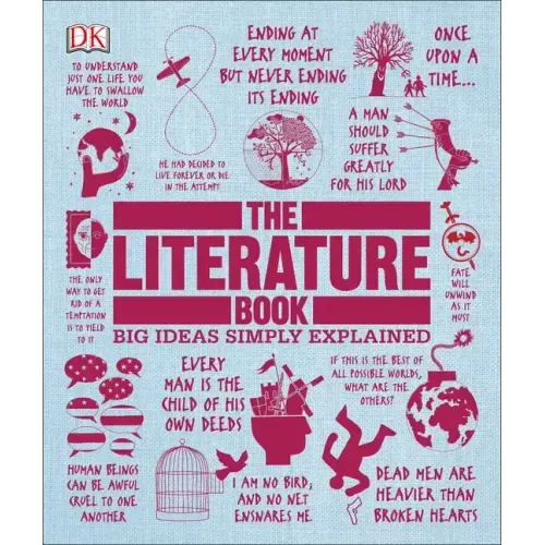The Literature Book: Big Ideas Simply Explained