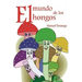 El mundo de los hongos