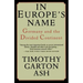 In Europe's Name: Germany and the Divided Continent