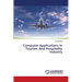 Computer Applications In Tourism And Hospitality Industry