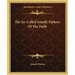 The So-Called Saintly Fathers of the Faith