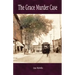 The Grace Murder Case