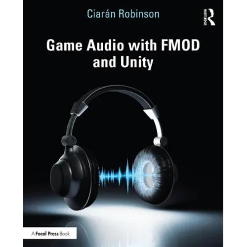 Game Audio with FMOD and Unity