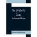 The Grateful Dead: The History of a Folk Story