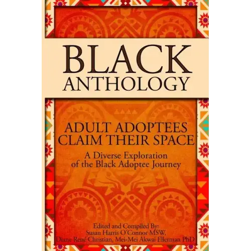 Black Anthology: Adult Adoptees Claim Their Space