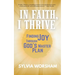 In Faith, I Thrive: Finding Joy Through God's Master Plan