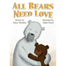 All Bears Need Love