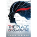 The Place of Quarantine