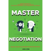 Negotiation Skills: Techniques, Tactics, Tips and Strategies for Work, Love, Friendship and Business.: Avoid Costly Mistakes. Prepare befo
