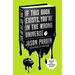 If This Book Exists, You're in the Wrong Universe: A John, Dave, and Amy Novel