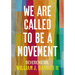 We Are Called to Be a Movement