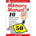The Memory Manual: 10 Simple Things You Can Do to Improve Your Memory After 50