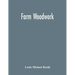 Farm Woodwork