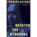 Beneath the Underdog: His World as Composed by Mingus