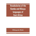 Vocabularies of the Kamba and Kikuyu languages of East Africa