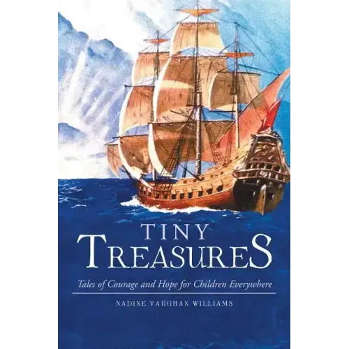 Tiny Treasures: Tales of Courage and Hope for Children Everywhere!