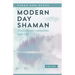Modern Day Shaman