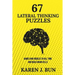 67 Lateral Thinking Puzzles: Games And Riddles To Kill Time And Build Brain Cells