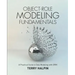 Object-Role Modeling Fundamentals: A Practical Guide to Data Modeling with ORM