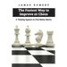 The Fastest Way to Improve at Chess: A Thinking System to Find Better Moves