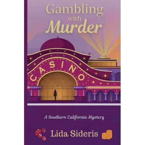 Gambling with Murder: A Southern California Mystery