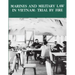 Marines and Military Law in Vietnam: Trial By Fire
