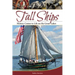 Tall Ships: History Comes to Life on the Great Lakes