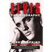 Elvis: A Biography