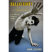 Balanchine's Apprentice: From Hollywood to New York and Back