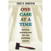 One Case at a Time: Judicial Minimalism on the Supreme Court