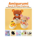 Amigurumi: San-X Crochet Patterns: Featuring Rilakkuma, Sentimental Circus and More!