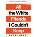 All the White Friends I Couldn't Keep: Hope--And Hard Pills to Swallow--About Fighting for Black Lives