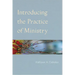 Introducing the Practice of Ministry
