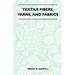 Textile Fibers, Yarns, and Fabrics