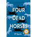 Four Dead Horses