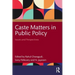 Caste Matters in Public Policy: Issues and Perspectives