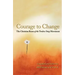 Courage to Change: The Christian Roots of the Twelve-Step Movement