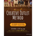 The Creative Outlet Method: At-Home Activities for Children with Special Needs