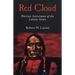 Red Cloud: Warrior-Statesman of the Lakota Sioux
