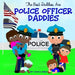 The Best Daddies are Police Officer Daddies