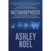 Metamorphosis: A Motivational Memoir of Self-Healing, Transformation, and Successful Manifestation
