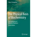 The Physical Basis of Biochemistry: The Foundations of Molecular Biophysics