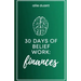 30 Days of Belief Work: Finances