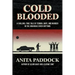Cold Blooded: A chilling, true tale of terror, rape, and murder in the Arkansas River bottoms