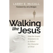 Walking Like Jesus: Studies in the Character of Christ