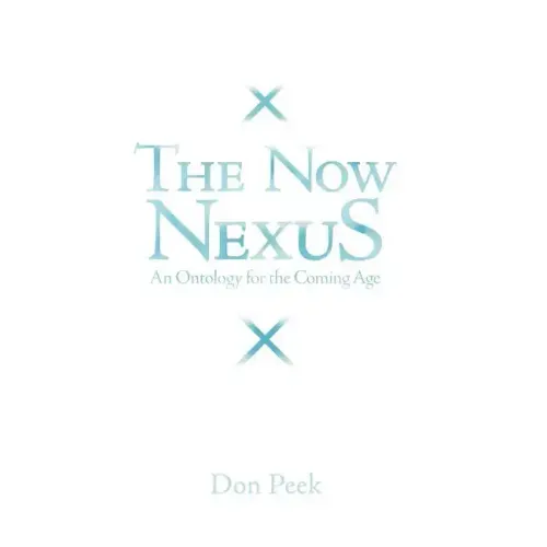 The Now Nexus: An Ontology for the Coming Age