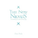 The Now Nexus: An Ontology for the Coming Age